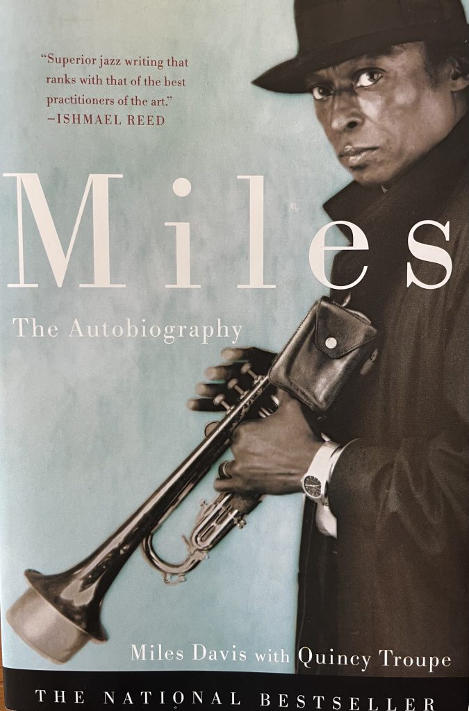 Miles Davis's autobiography, written with Quincy Troupe, was first published in 1989. 
