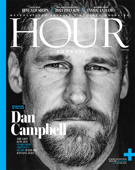 Hour Detroit's January 2024 cover featuring Detroit Lions head coach Dan Campbell